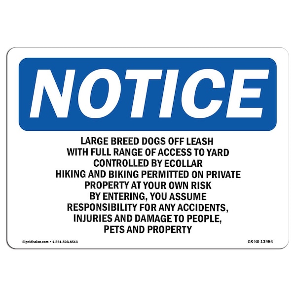 Safety Sign, OSHA Notice, 18" Height, Large Breed Dogs Off Leash With Full Range Sign, Landscape